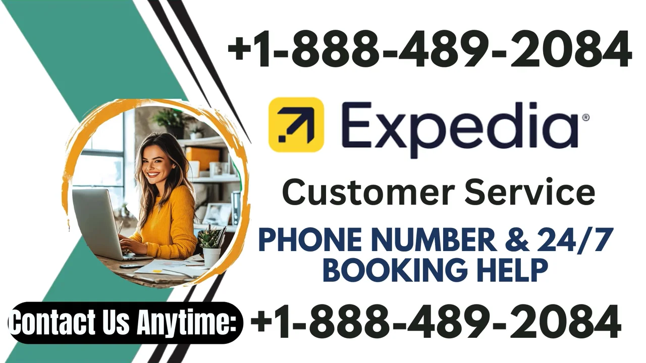 Expedia&trade; Customer Service Complete Guide ⫸ Step-by-Step Help & Support 24/7 Expedia