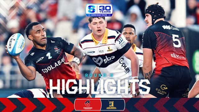 Super Rugby Pacific 2026 | Crusaders v Highlanders | Round 5