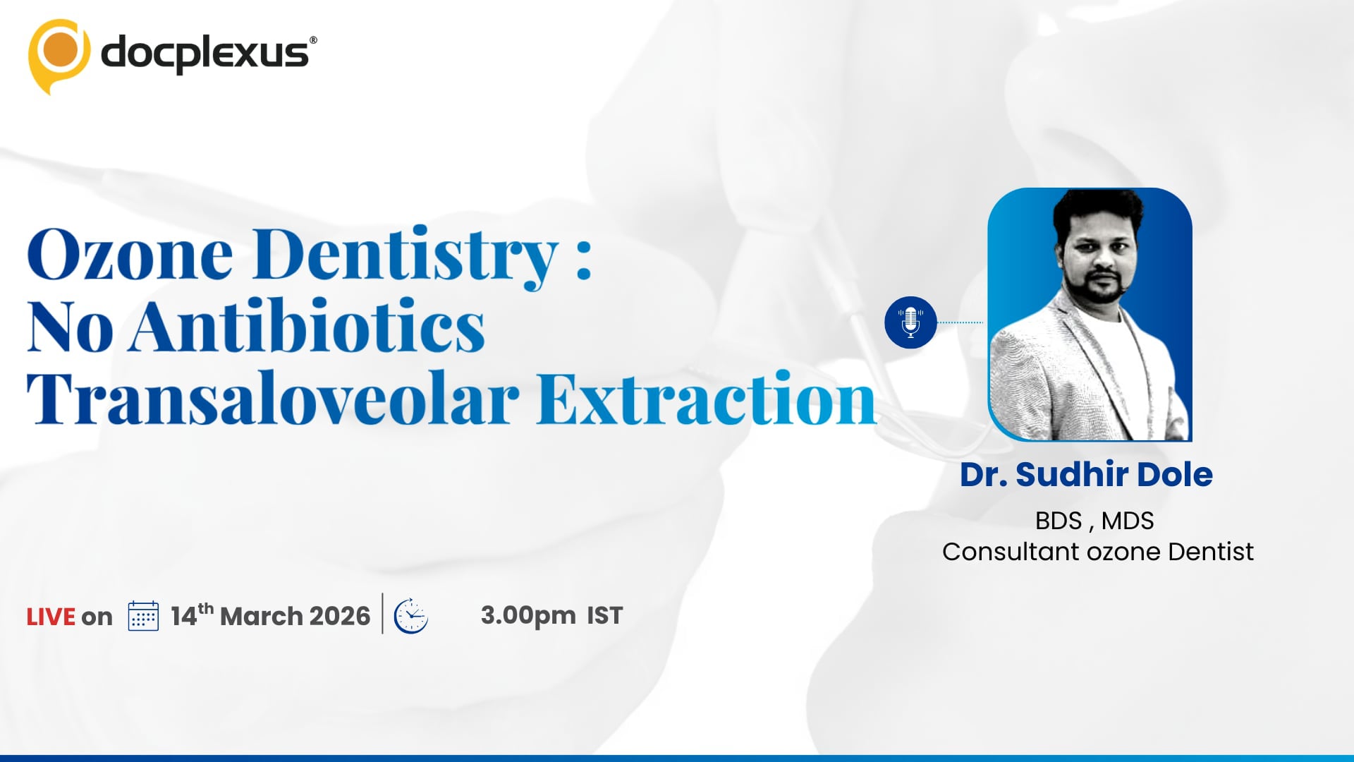 Ozone Dentistry : No Antibiotics Transaloveolar Extractions