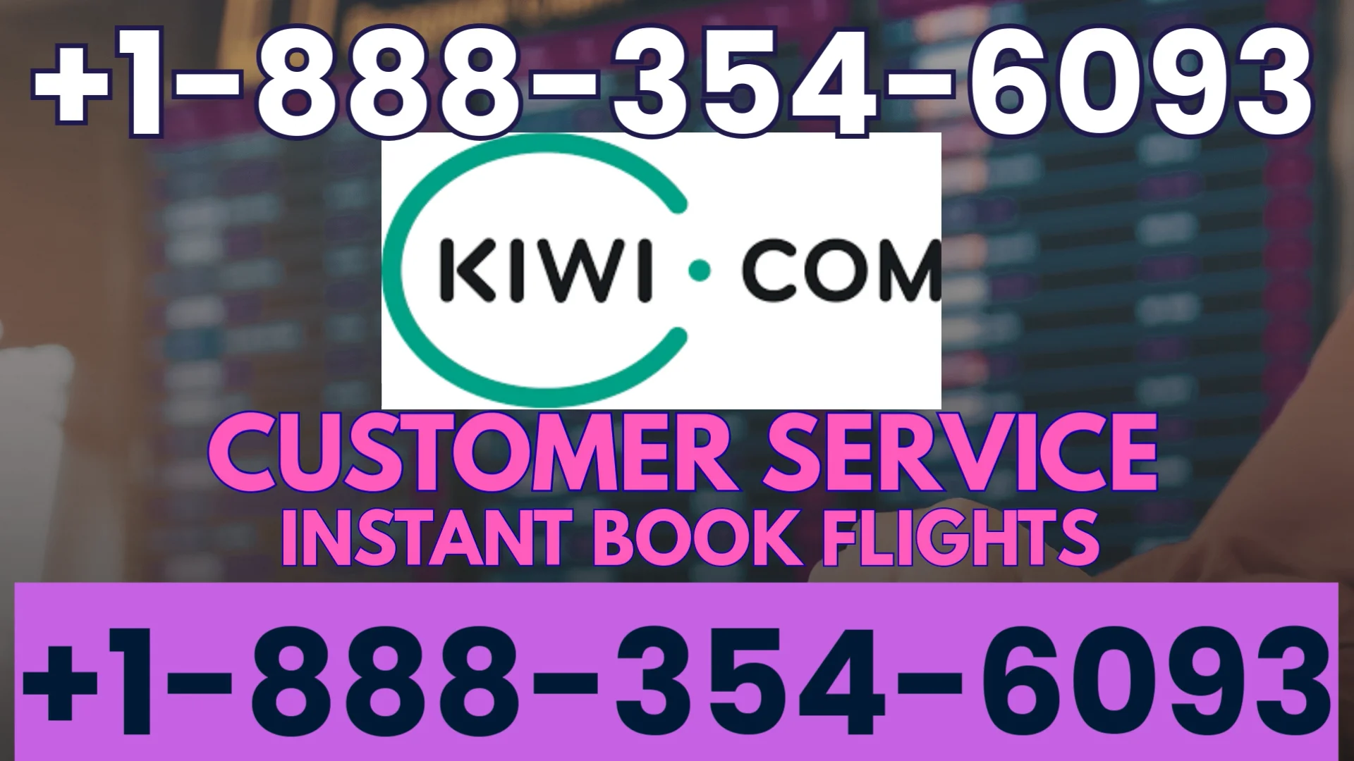 Kiwi.com&reg; Customer Service Complete Guide = Step-by-Step Help & Support 24/7 Kiwi