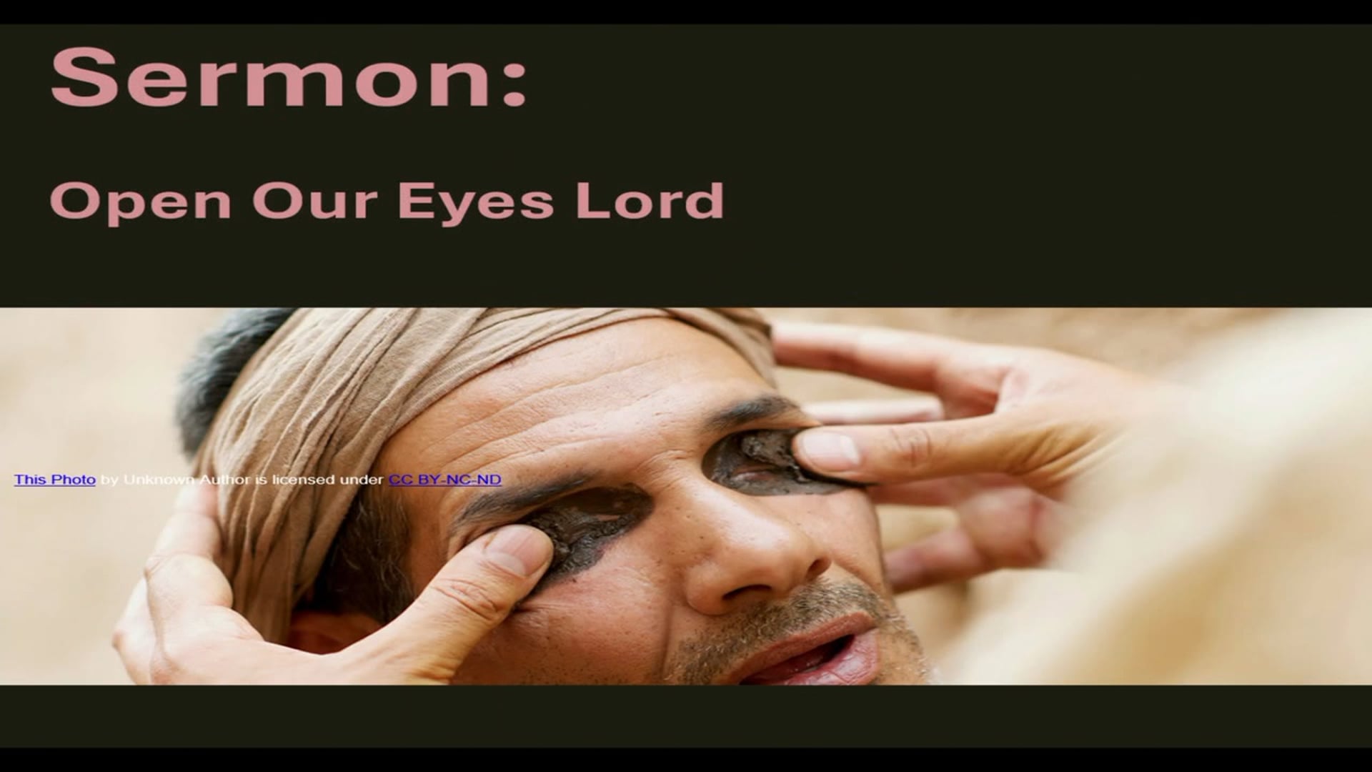 20260315 Sermon Open our eyes Lord