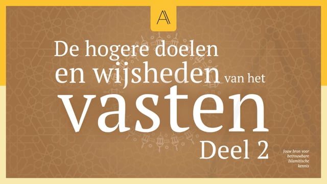 De hogere doelen en verborgen wijsheden van het vasten | Deel 2