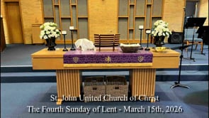 The Fourth Sunday of Lent - March 15th, 2026