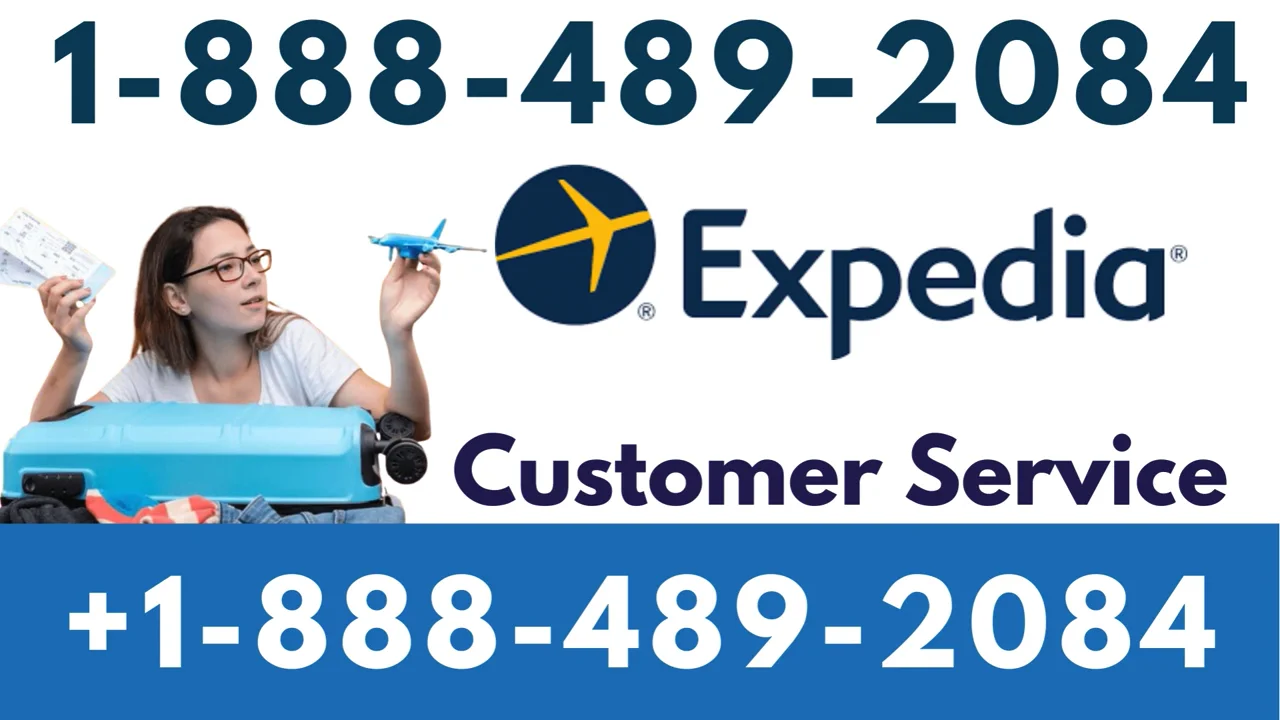 Expedia Customer Service Complete Guide = Step-by-Step Help & Support 24/7 Expedia