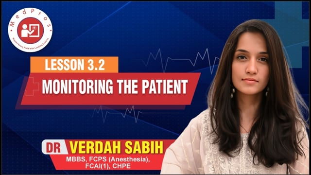 Monitoring The Patient || Lesson-3.2 || Dr Verdah