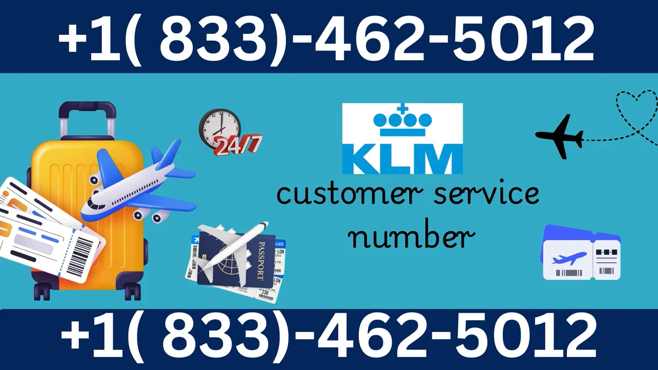Official KLM Airlines &trade; Customer Service {Number} | Detailed Guide to 24/7 Chat, Call & Email Support