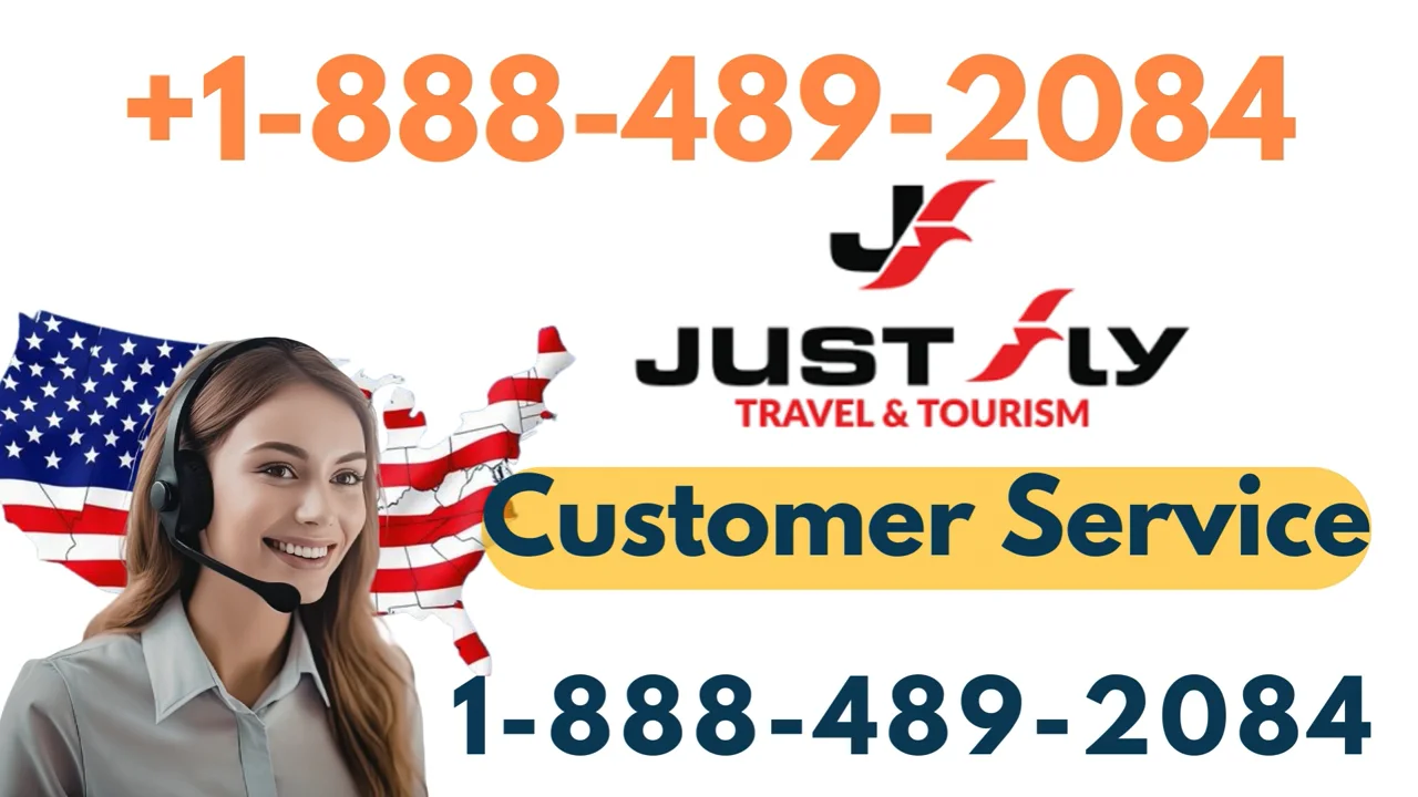 Justfly&trade;&copy; Customer Service Complete Guide = Step-by-Step Help & Support 24/7 Justfly