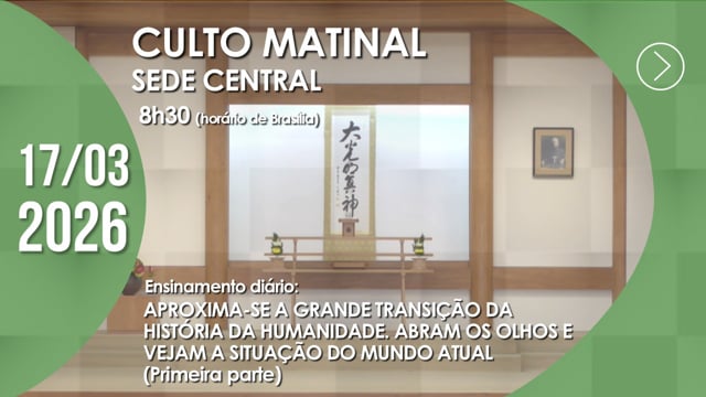 Capa do vídeo do “Culto Matinal | Sede Central - 17/03/2026”.