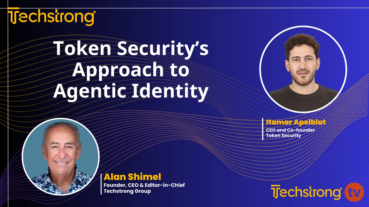 Token Security’s Approach to Agentic Identity - Techstrong TV ...