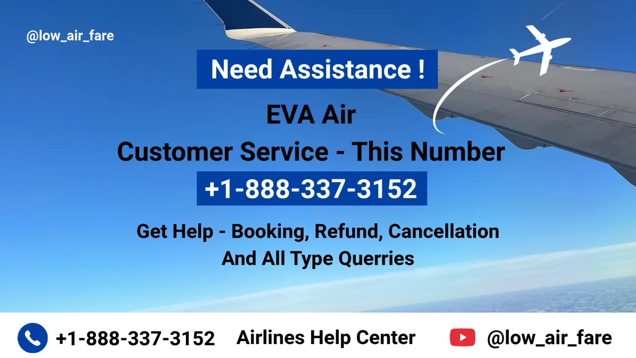 EVA Air&trade; Customer Service Complete Guide || Step-by-Step Help & Support 24/7 EVA Air