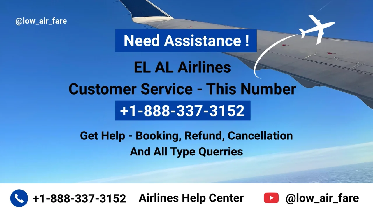 EL AL Airlines&trade; Customer Service Complete Guide || Step-by-Step Help & Support 24/7 EL AL Airlines