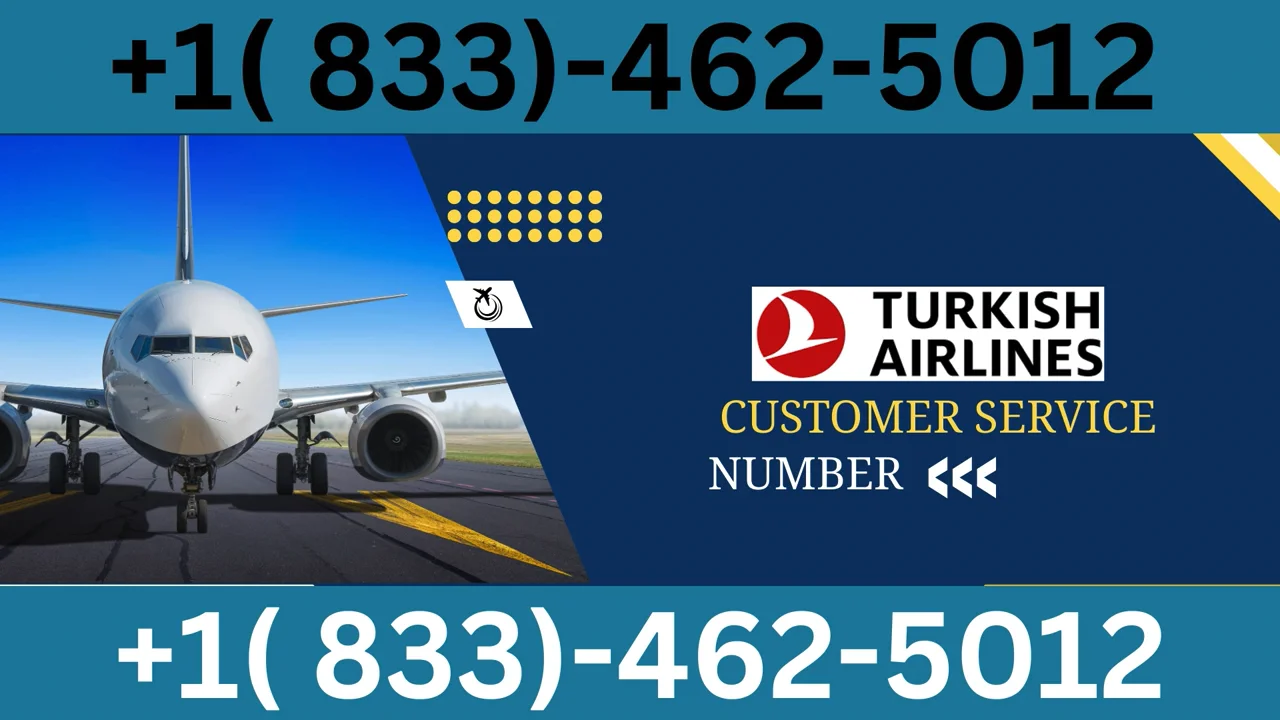 Turkish Airlines&reg; Customer Service Complete Guide ➢ Step-by-Step Help & Support 24/7 Turkish Airlines