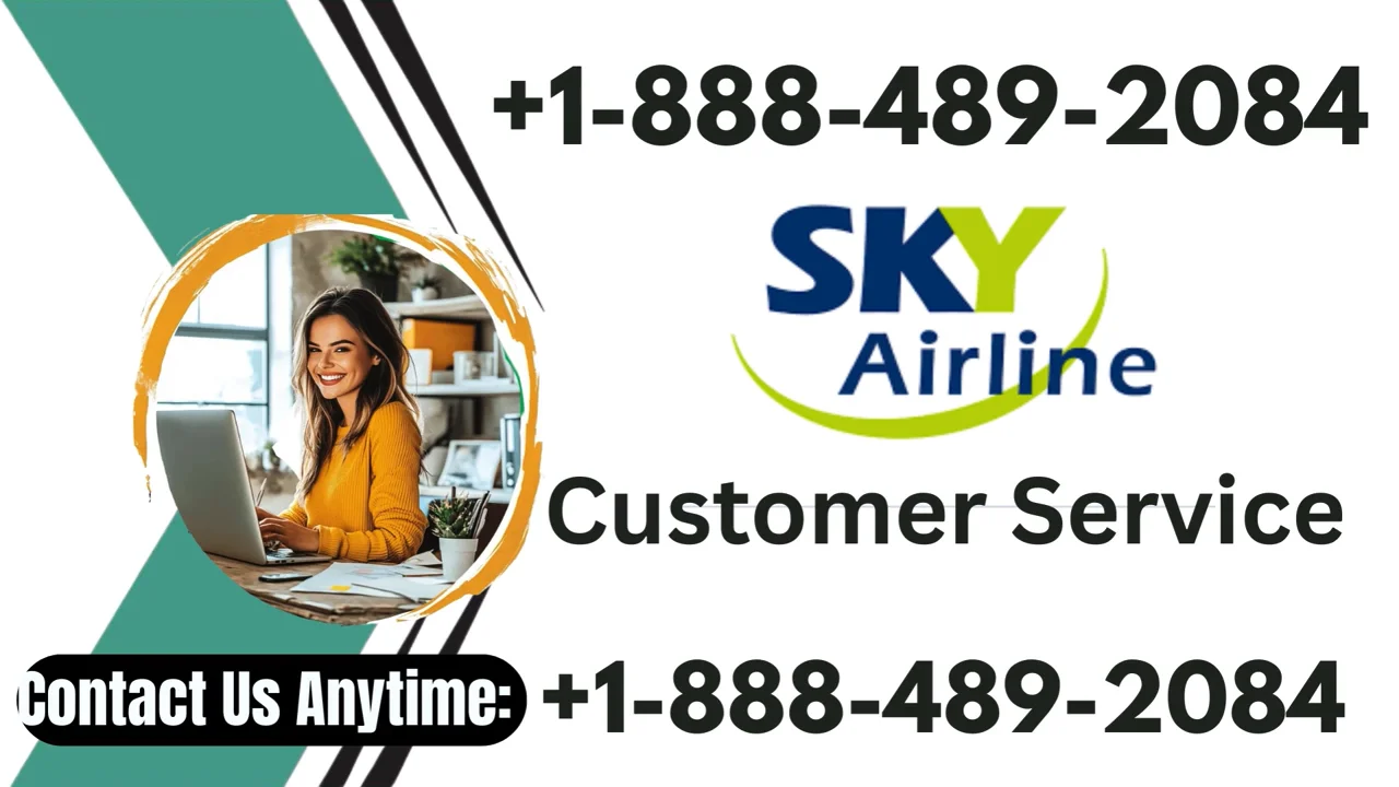 Ways To Access Sky Airlines Customer Service By Phone, Chat, And Email: A Step-by-step Guide