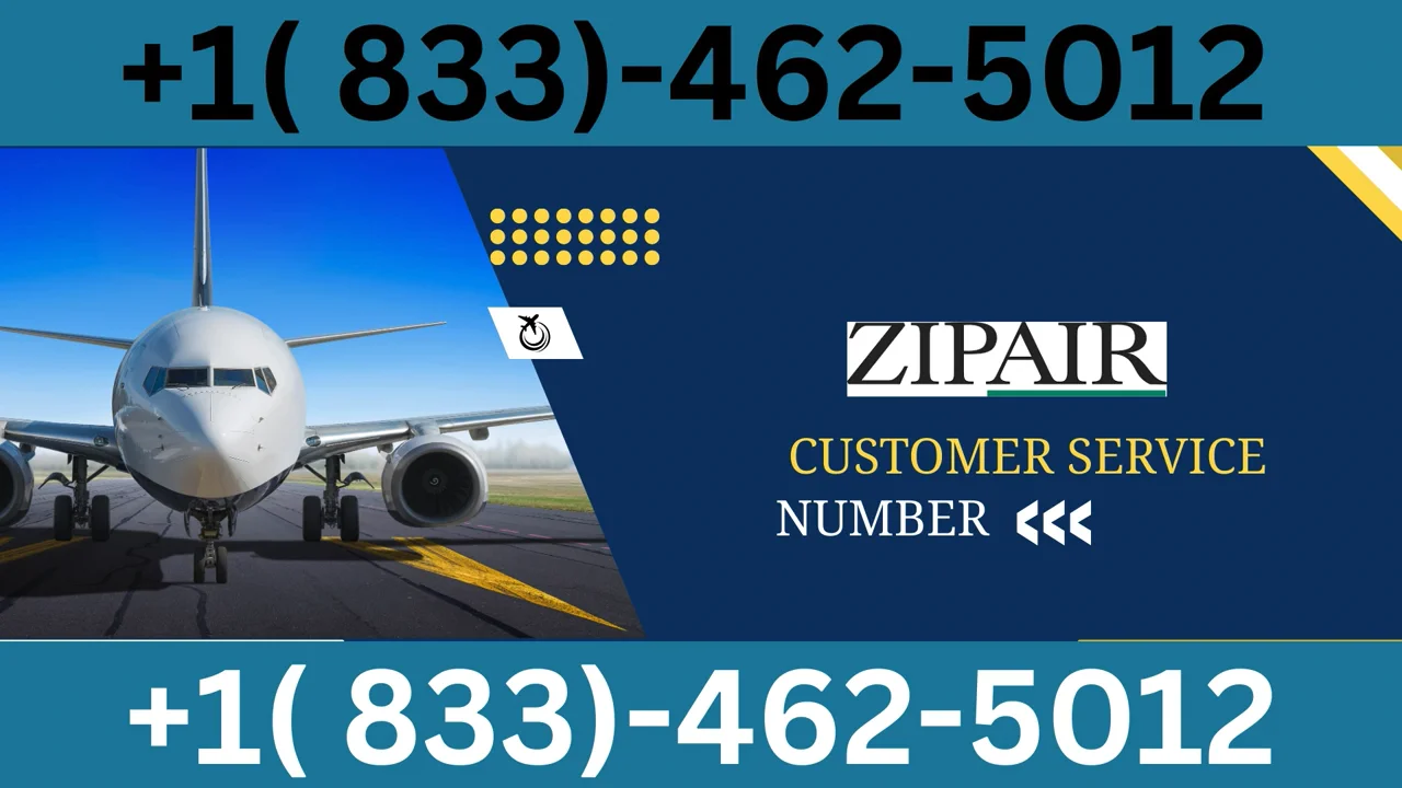 Ultimate Ways to Access Zipair&reg;&trade; Customer Service Step by Step Comprehensive Guide