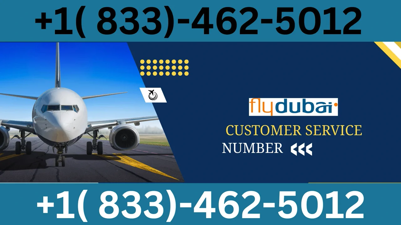 Fly Dubai&reg; Customer Service Complete Guide = Step-by-Step Help & Support 24/7Fly Dubai