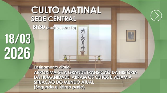 Capa do vídeo do “Culto Matinal | Sede Central - 18/03/2026”.