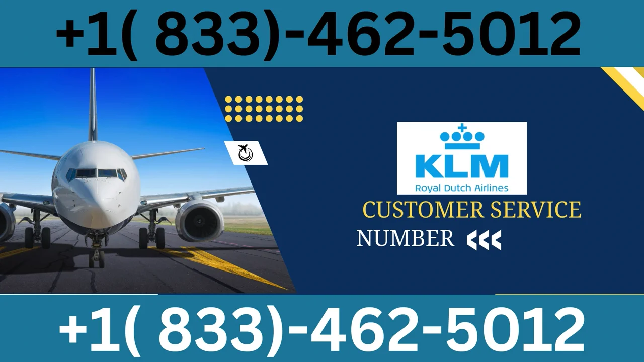 KLM Airlines&reg; Customer Service Complete Guide ➢ Step-by-Step Help & Support 24/7 KLM Airlines