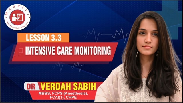Monitoring in Critical Care || Lesson 3.3 || Dr Verdah