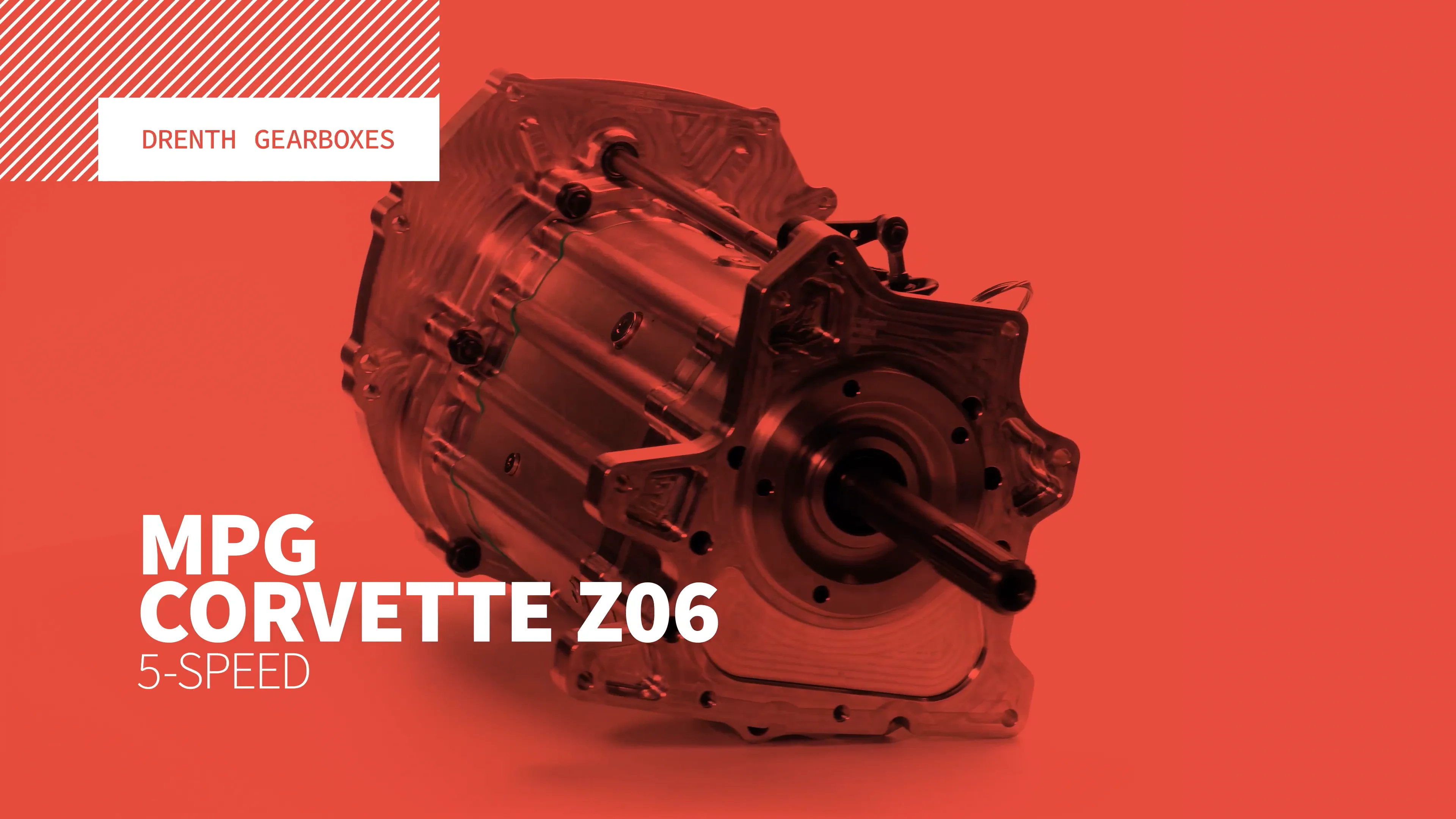 MPG - Corvette Z06 5-Speed - Drenth Gearboxes
