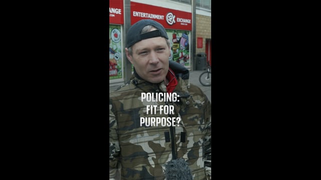VERTICAL VIDEO: Policing – fit for purpose?