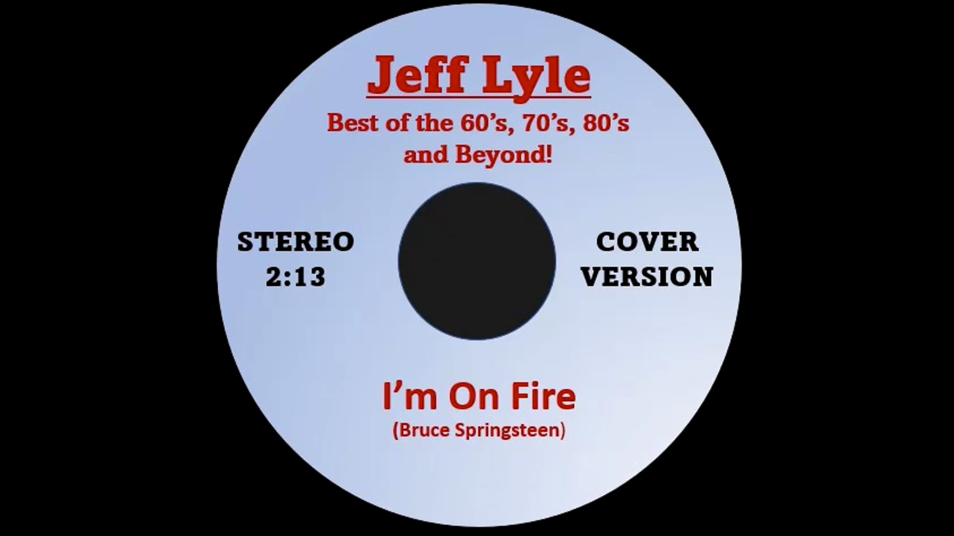 Promotional video thumbnail 2 for Jeff Lyle - Best of 60's, 70's, 80's and Beyond
