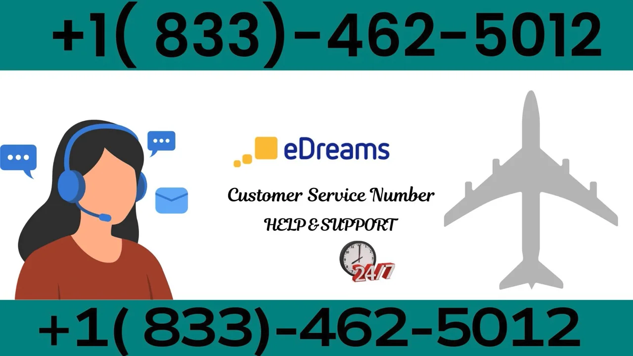 eDreams &reg;&reg; Customer Service Contact Guide || Official 24-7 Support