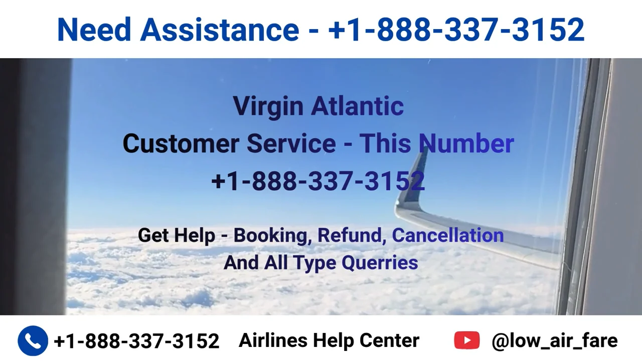 16 Ways To Access Virgin Atlantic customer service By Phone, Chat, And Email: A Step-by-step Guide