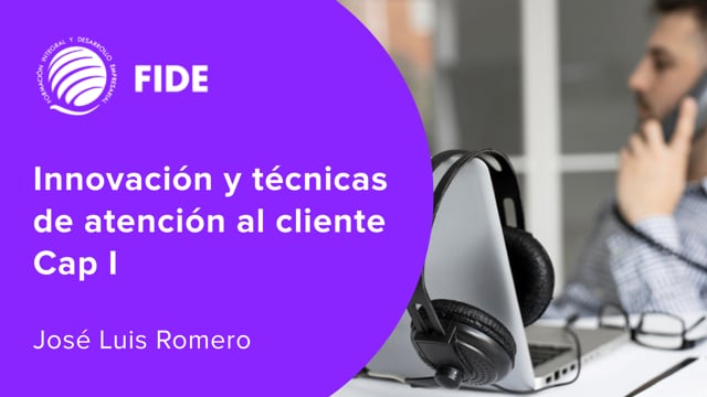 Innovación y técnicas de atención al cliente Cap I