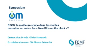 BPCO: la meilleure soupe dans les vieilles marmites ou suivre les « New Kids on the block »?