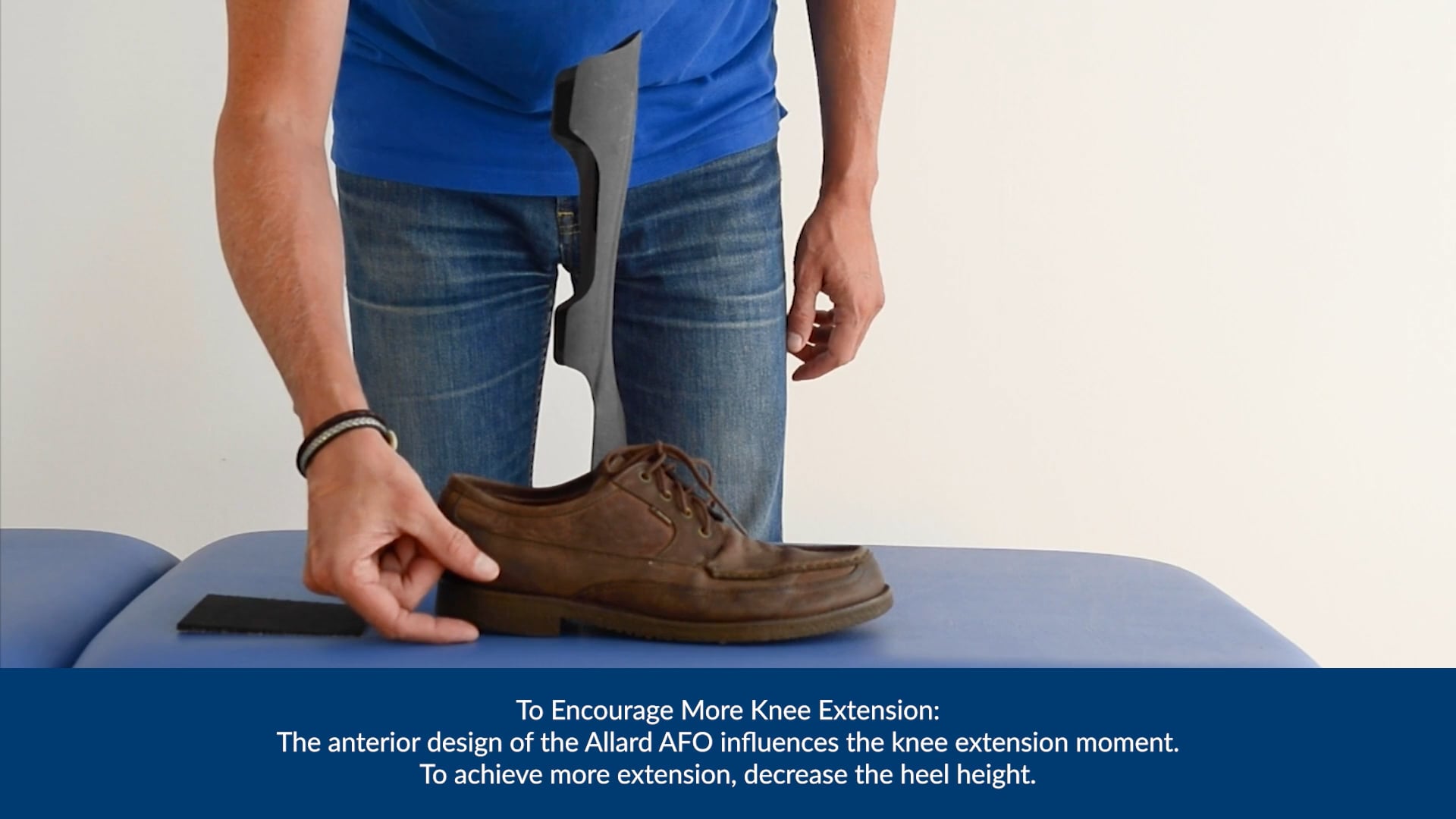 Allard AFO STEP 6: Proximal Control