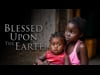Blessed Upon The Earth 4/4/26