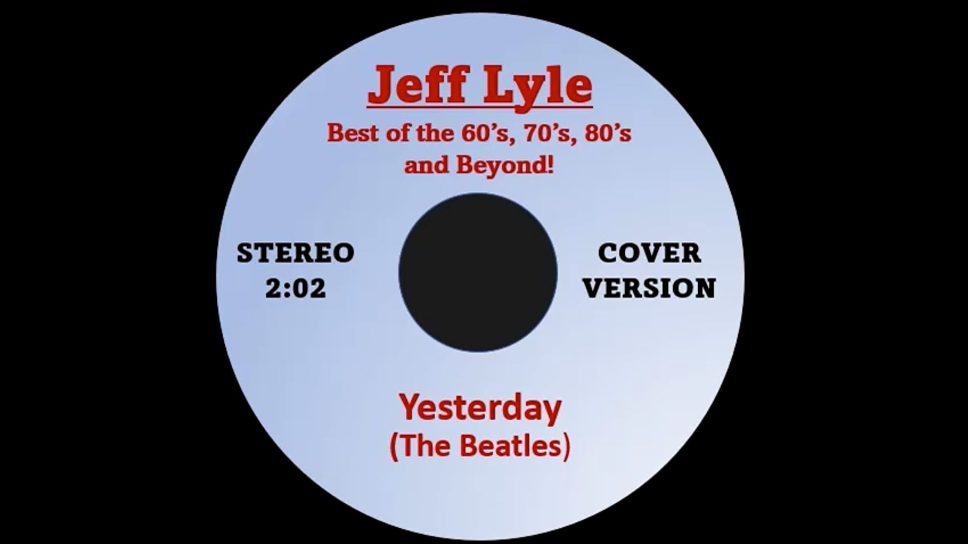 Promotional video thumbnail 4 for Jeff Lyle - Best of 60's, 70's, 80's and Beyond