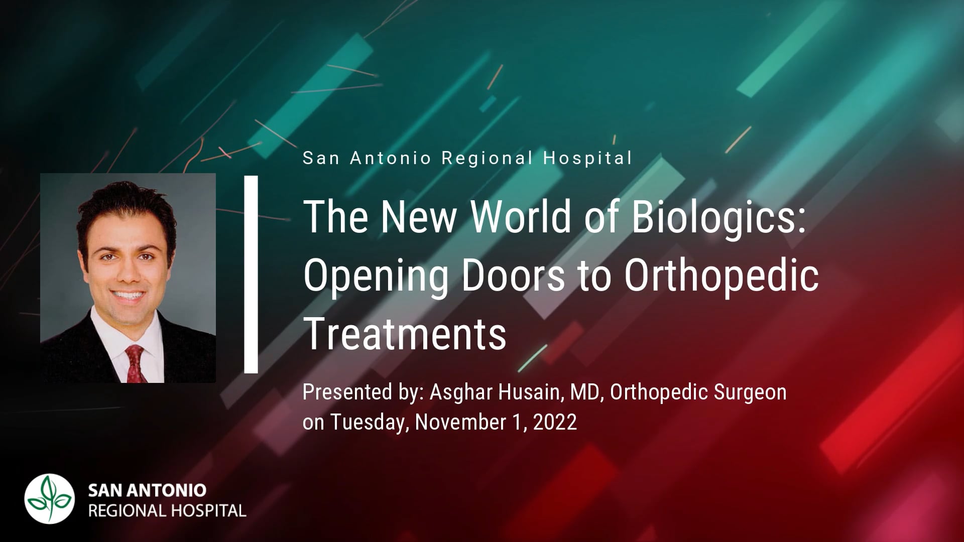 The New World of Biologics: Opening Doors to Orthopedic Treatments - Asghar Husain, MD, Orthopedic Surgeon