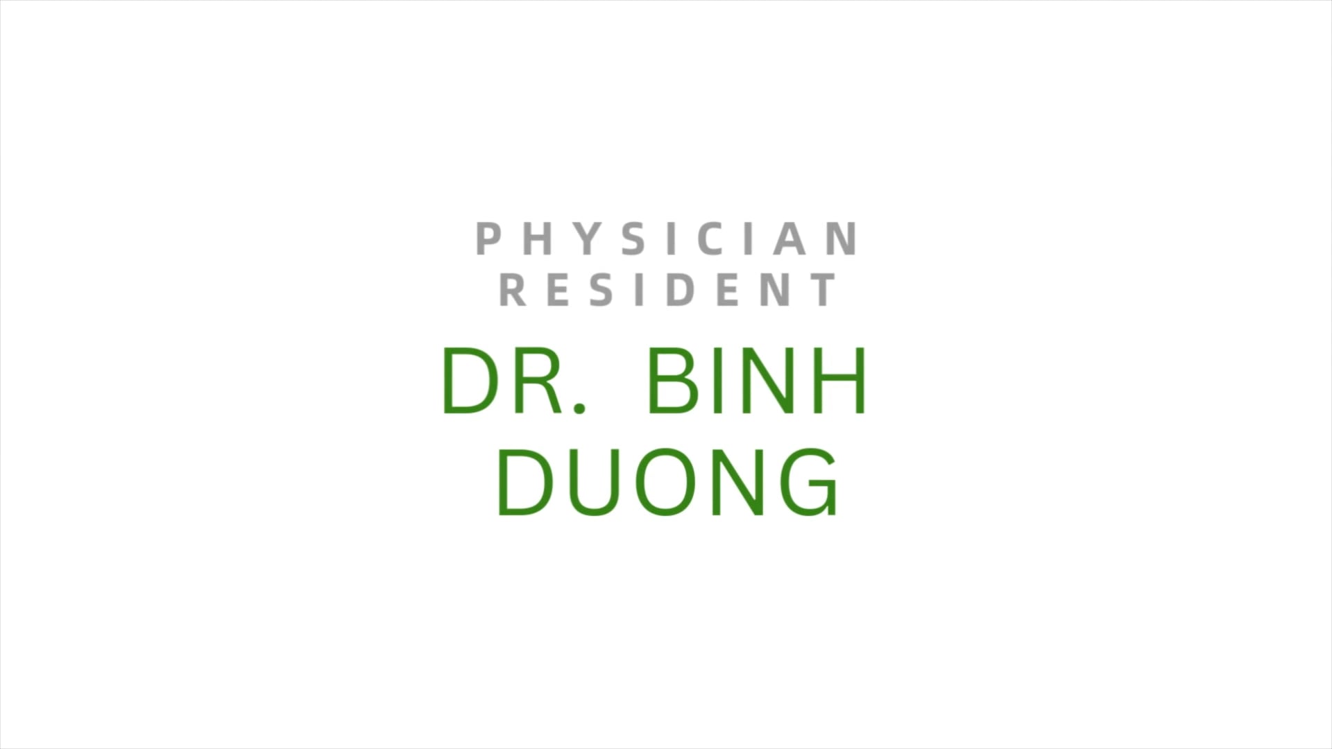 SARH - Meet Our Residents - Dr. Binh Duong