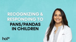 Recognizing and Responding to PANS/PANDAS in Children with Dr. Acharya