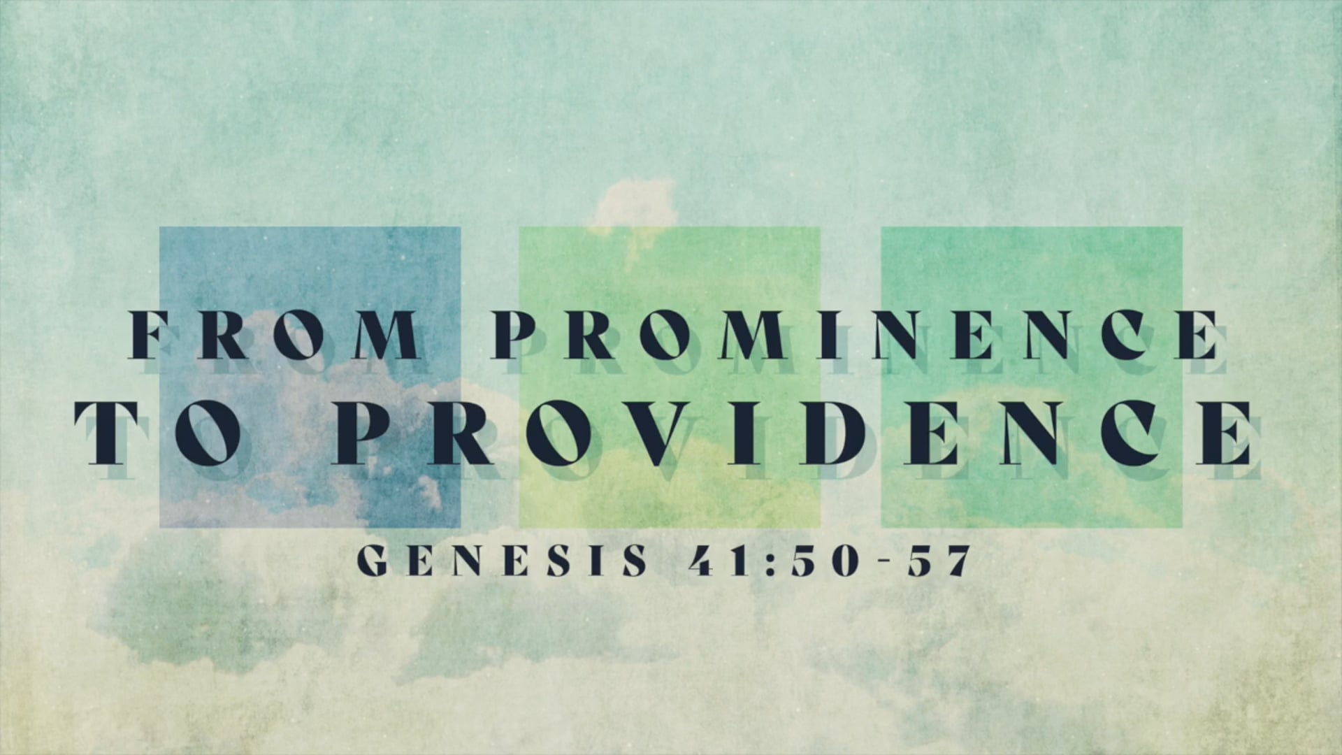 Genesis 41:50-57 - From Prominence to Providence