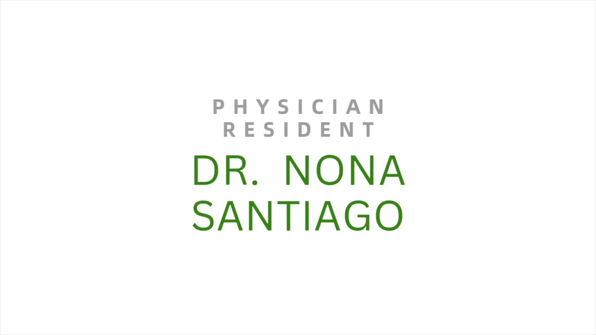 SARH - Meet Our Residents - Dr. Nona Santiago