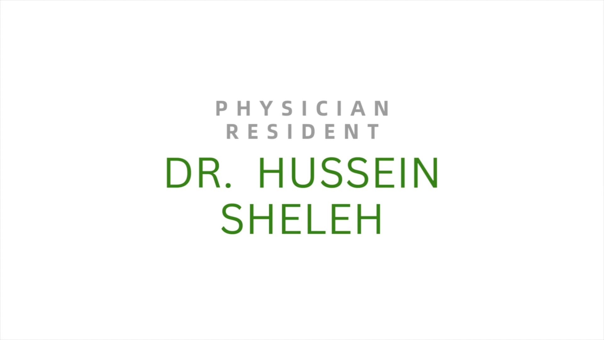 SARH - Meet Our Residents - Dr. Hussein Sheleh