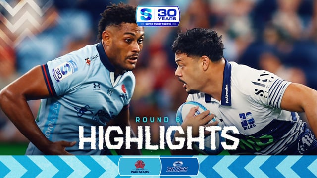 Super Rugby Pacific 2026 | Waratahs v Blues | Round 6