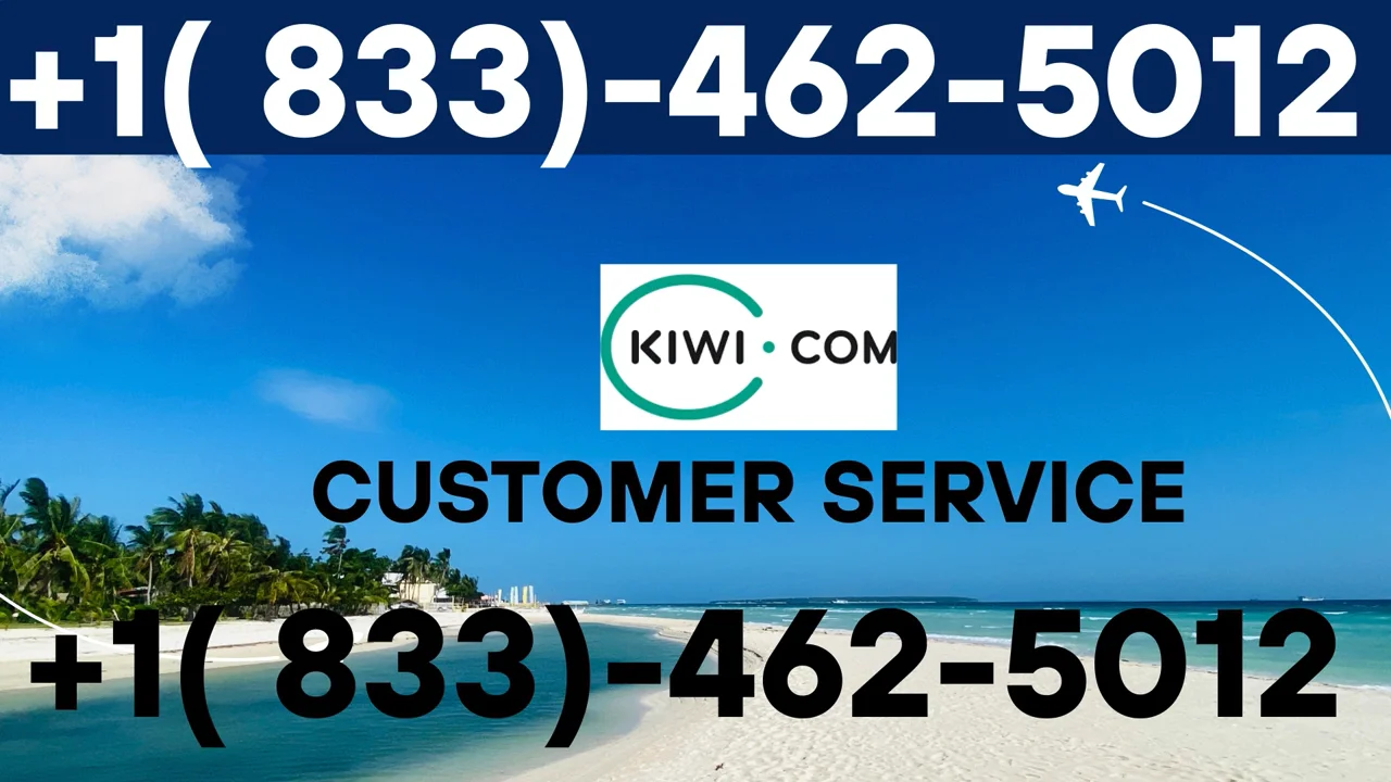Kiwi.com &reg; Customer Service {Live} Complete Guide ➢ Step-by-Step Help & Support Guide 247