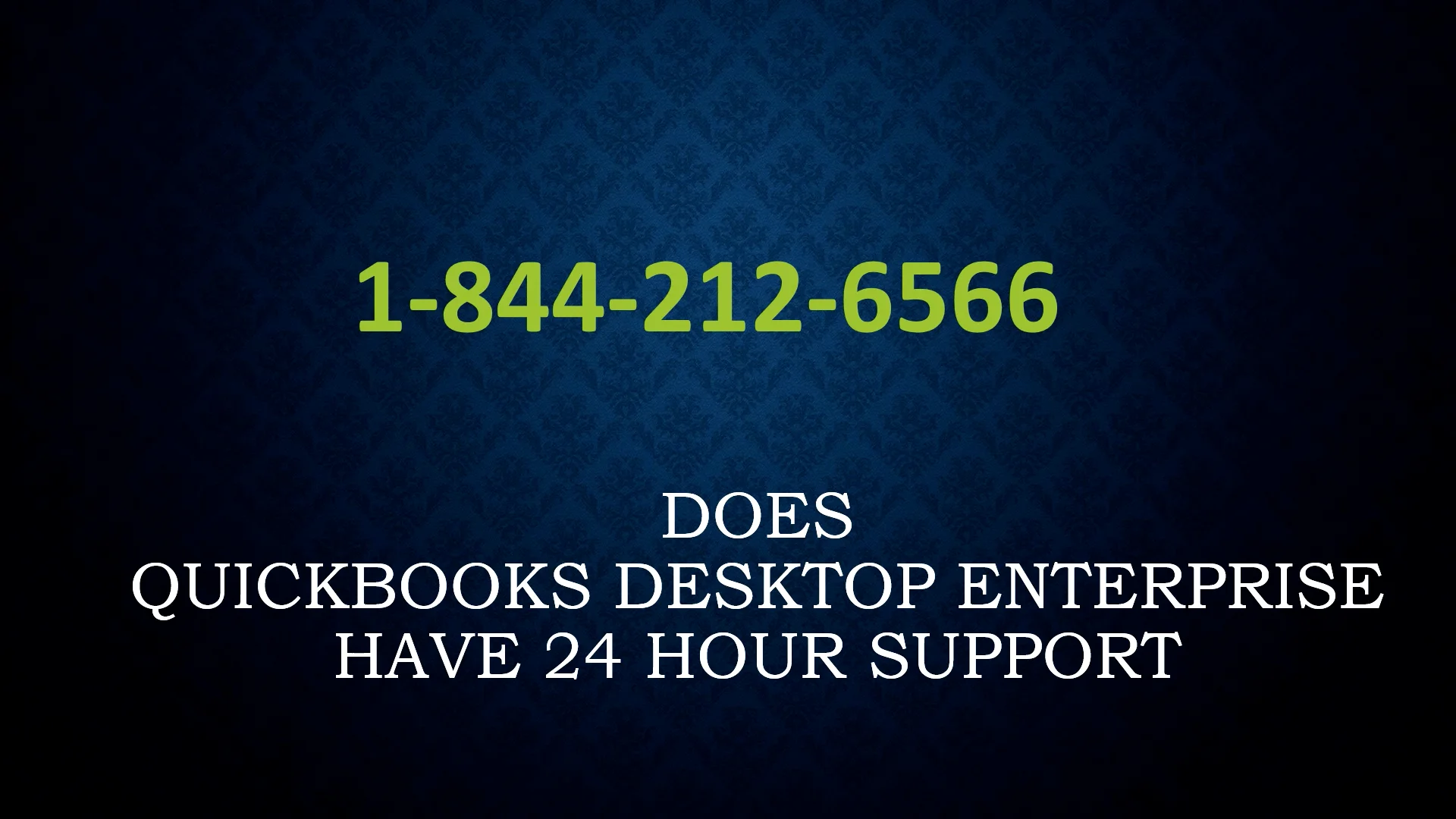 ☎️^Updated^☎️Does QuickBooks&nbsp;Desktop&nbsp;Enterprise Have 24 Hour Support