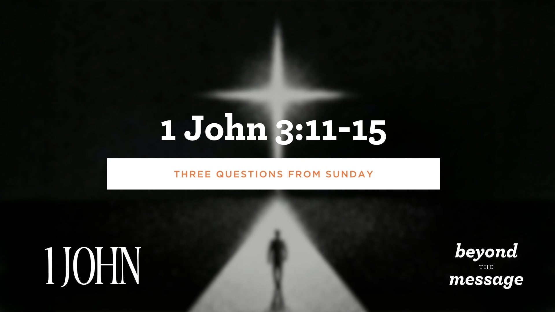 1 John 3: 11-15