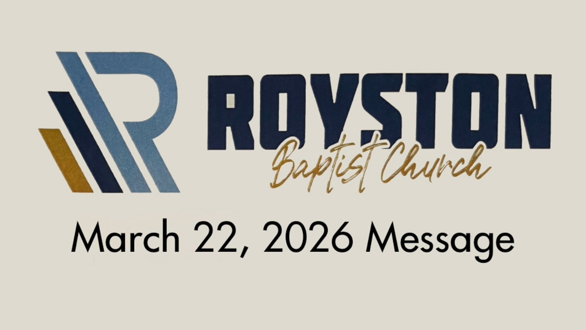 Royston Baptist Church 11 AM Worship Service Message for Mar. 22, 2026