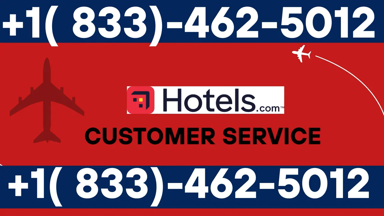 Official HOTELS.COM  &reg;&reg; Customer Service Complete Official 24-7 Support Guide Call, Email & Chat