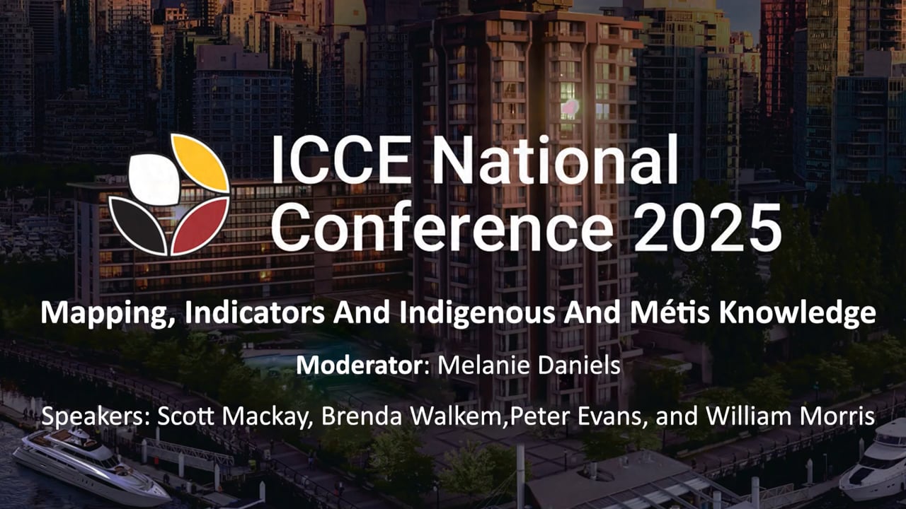 Panel – Mapping, Indicators And Indigenous And Métis Knowledge