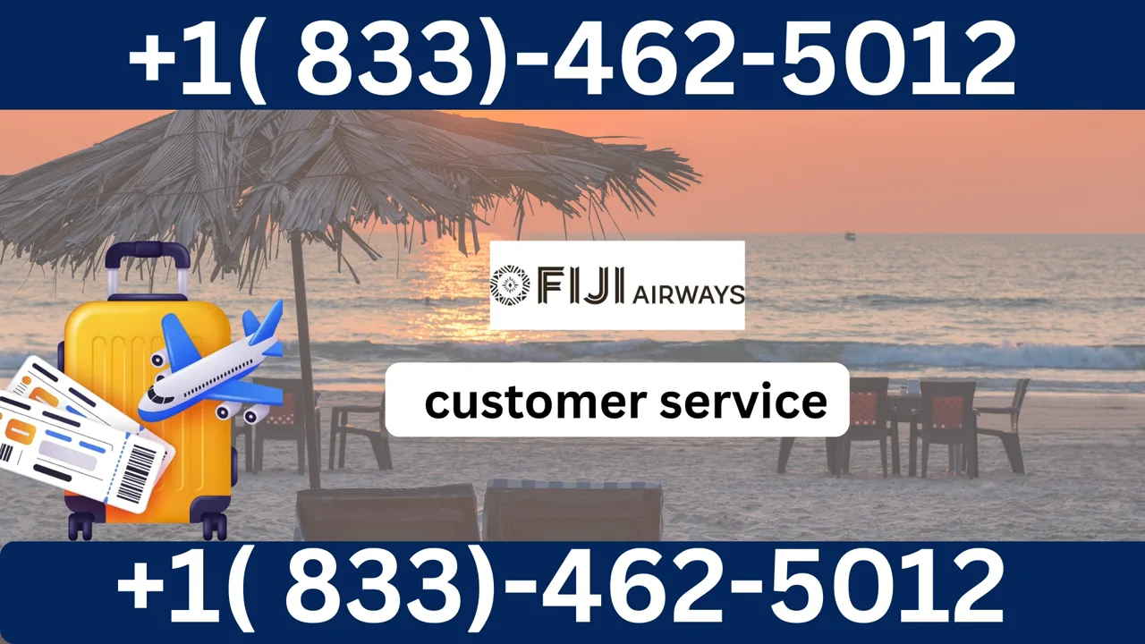 Official Fiji Airways&reg;&reg; Customer Service Complete Official 24-7 Support Guide Call, Email & Chat