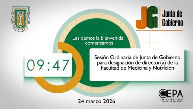 Sesión Ordinaria de Junta de Gobierno para designación de director(a) de Fac. de Medicina y Nutrición e Instituto de Investigaciones Culturales - Museo