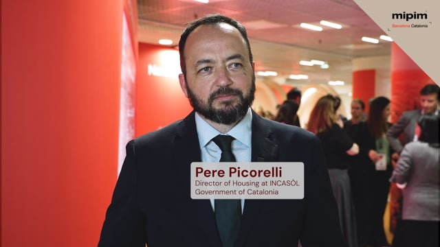 PERE PICORELLI - INCASÒL - GOVERNMENT OF CATALONIA | BARCELONA - CATALONIA - MIPIM 2026