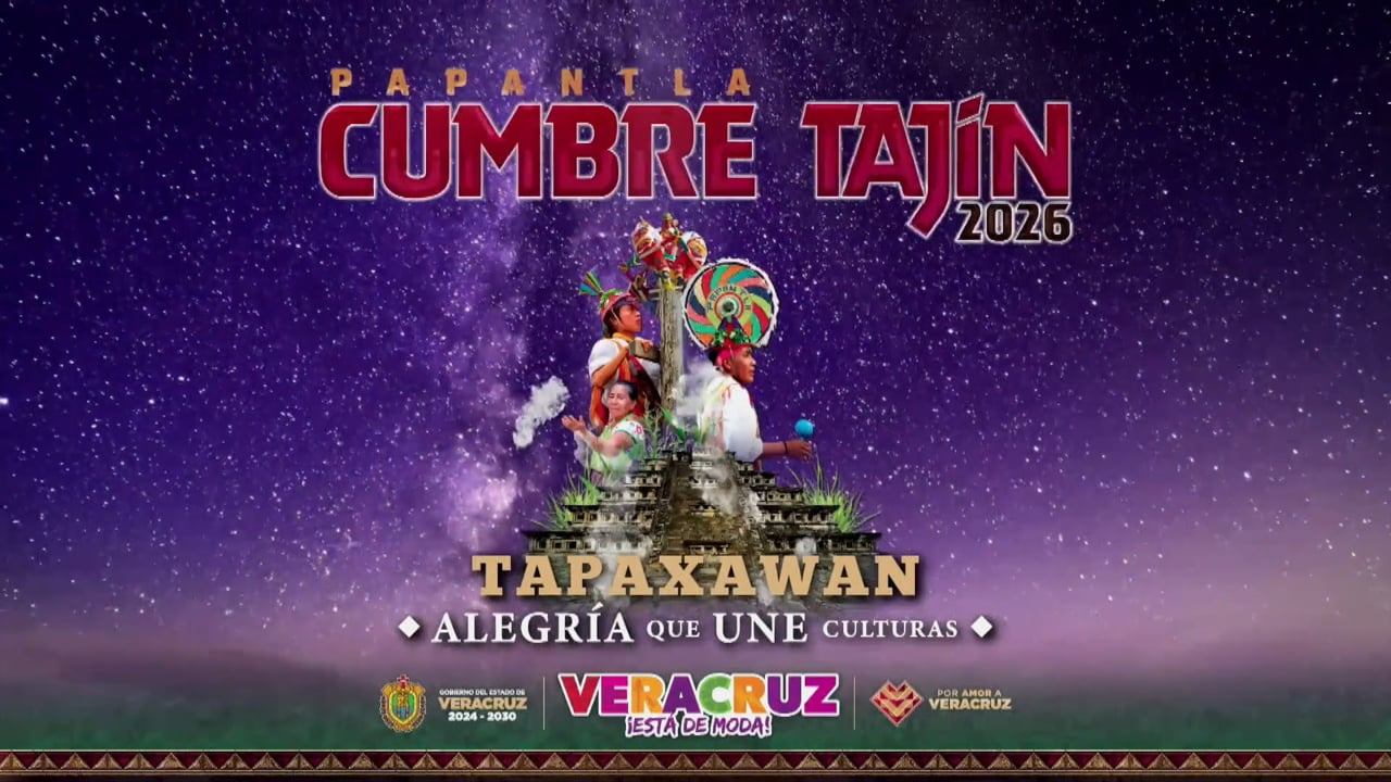 Especial Cumbre Tajín 2026