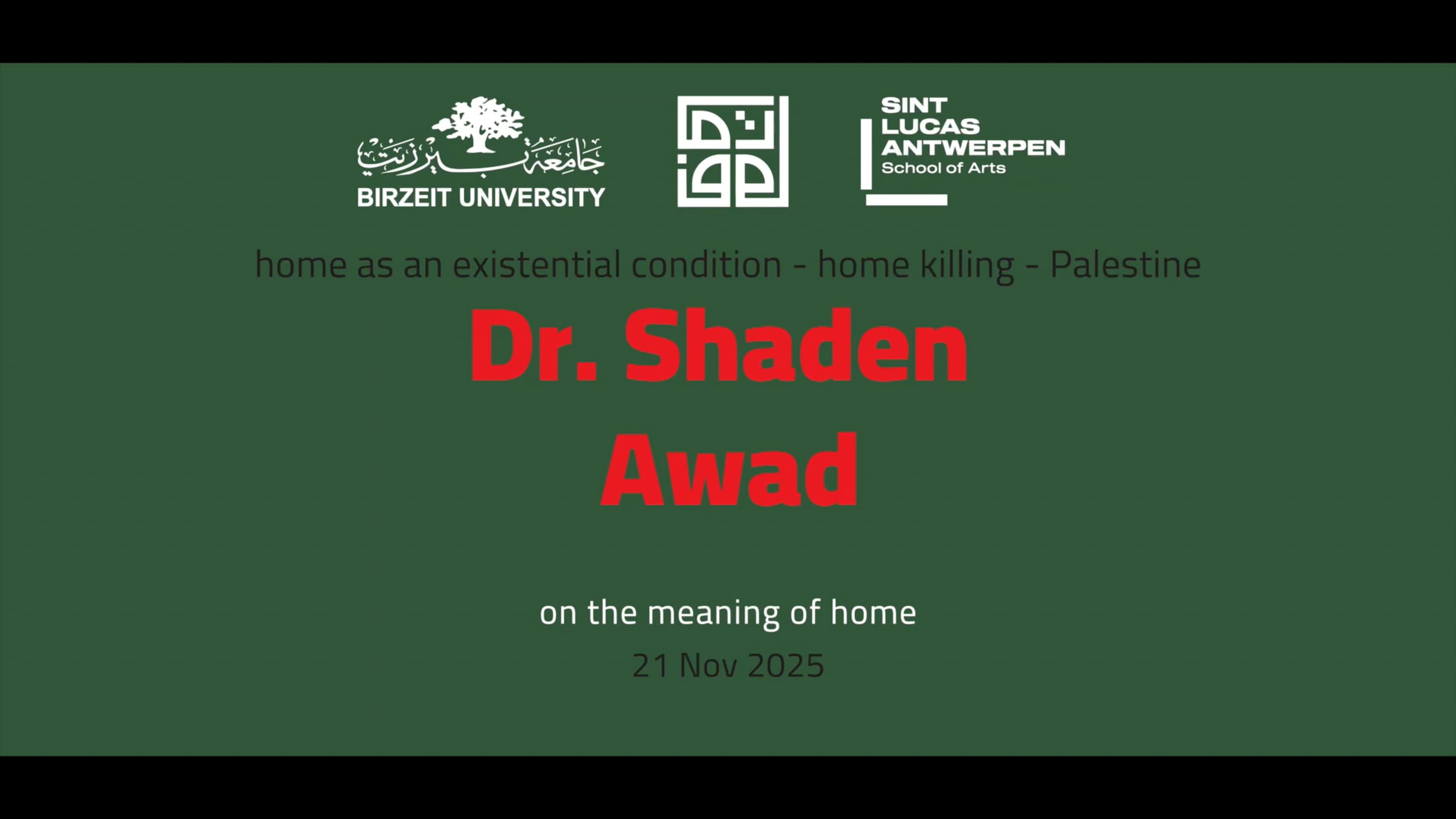 Lecture 1 | Home as an existential condition - home killing- Palestine ...